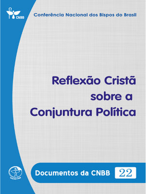 cover image of Reflexão cristã sobre a conjuntura política--Documentos da CNBB 22--Digital